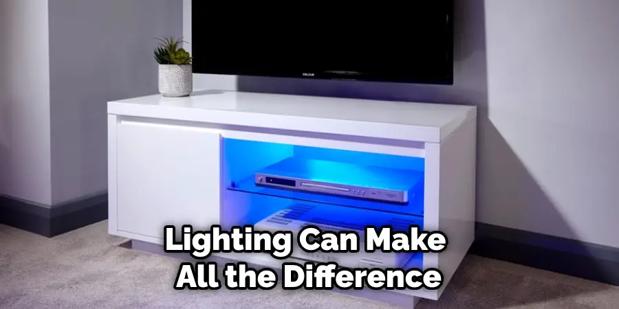 Lighting Can Make All the Difference