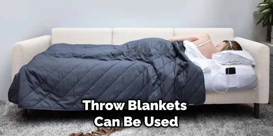 Throw Blankets Can Be Used