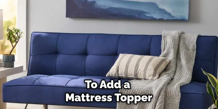 How to Make a Pull Out Couch More Comfortable | 10 Easy Steps