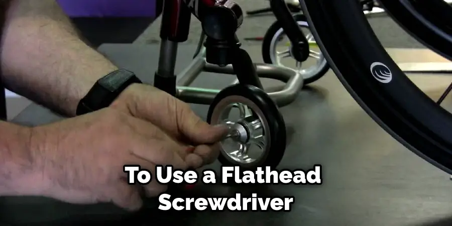To Use a Flathead Screwdriver