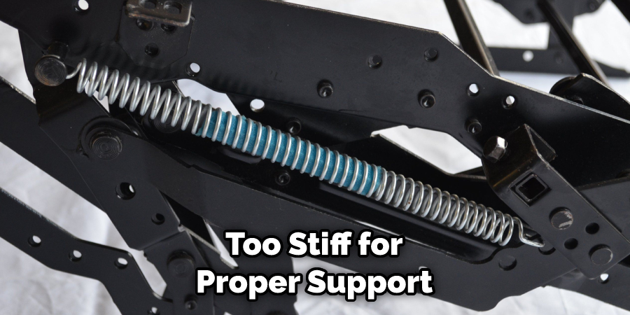  Too Stiff for Proper Support