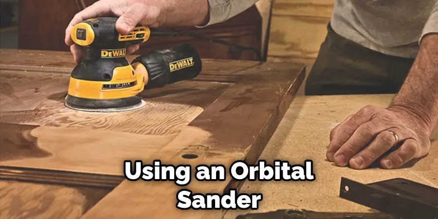 Using an Orbital Sander