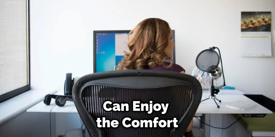 Can Enjoy the Comfort