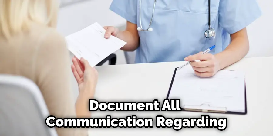 Document All Communication Regarding