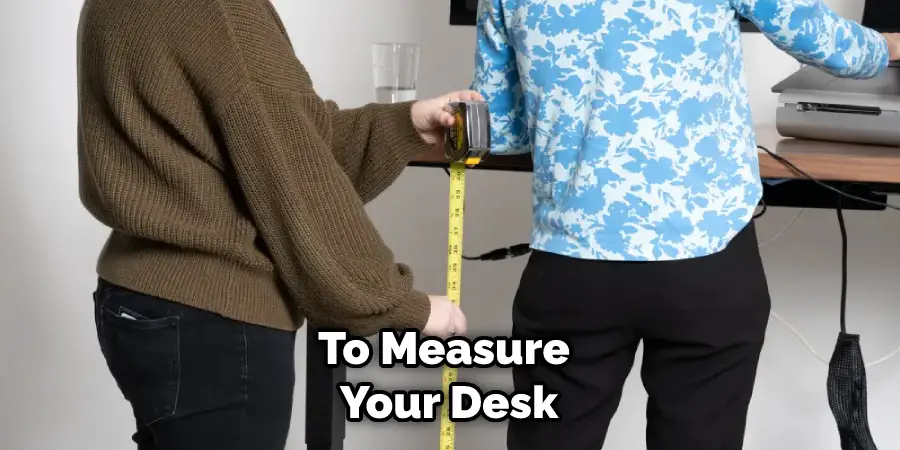 To Measure Your Desk
