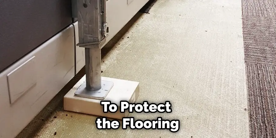 To Protect the Flooring