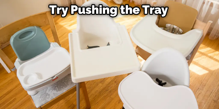 Try Pushing the Tray