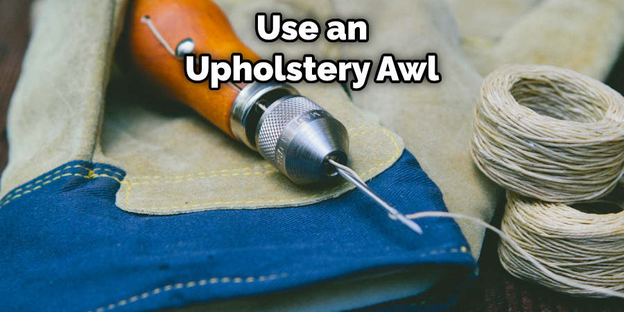 Use an Upholstery Awl