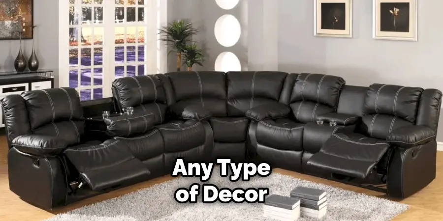 Any Type of Decor