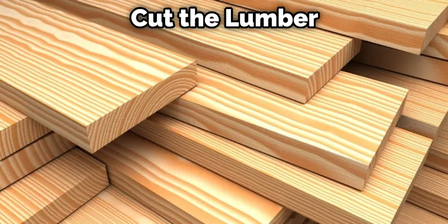 Cut the Lumber