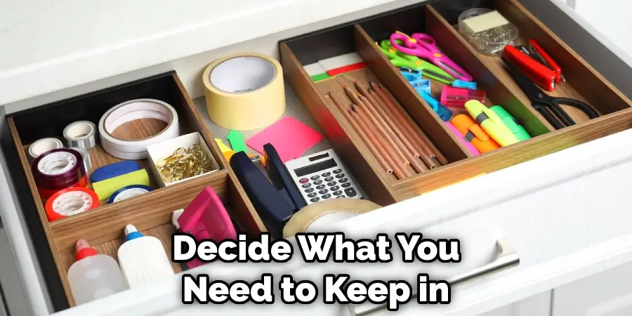 Decide What You Need to Keep in