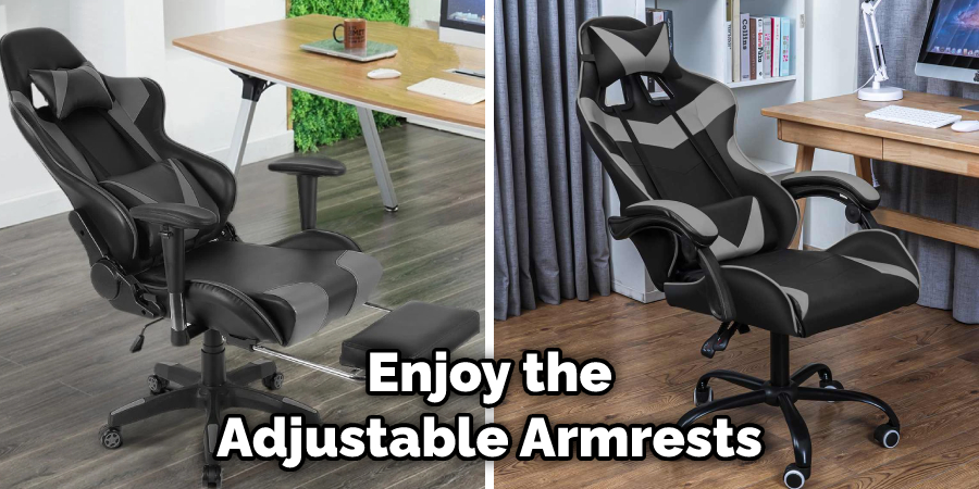 Enjoy the Adjustable Armrests