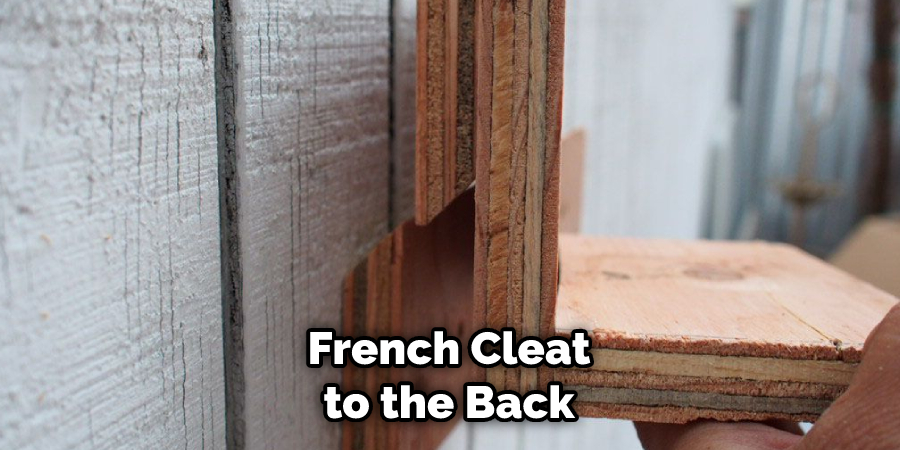 French Cleat to the Back