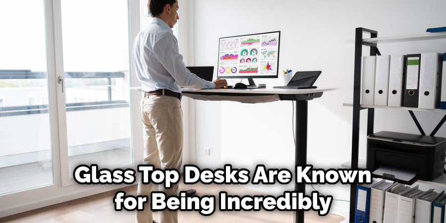 Glass Top Desks Are Known for Being Incredibly