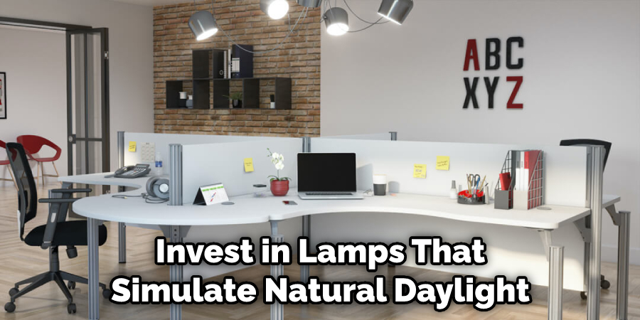Invest in Lamps That Simulate Natural Daylight