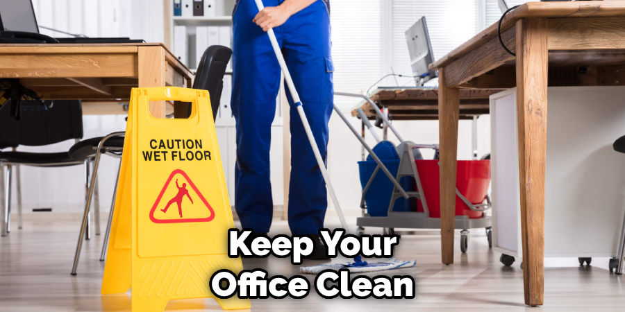 Keep Your Office Clean