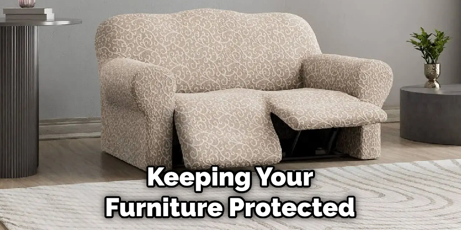 Keeping Your Furniture Protected