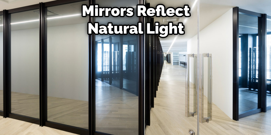 Mirrors Reflect Natural Light