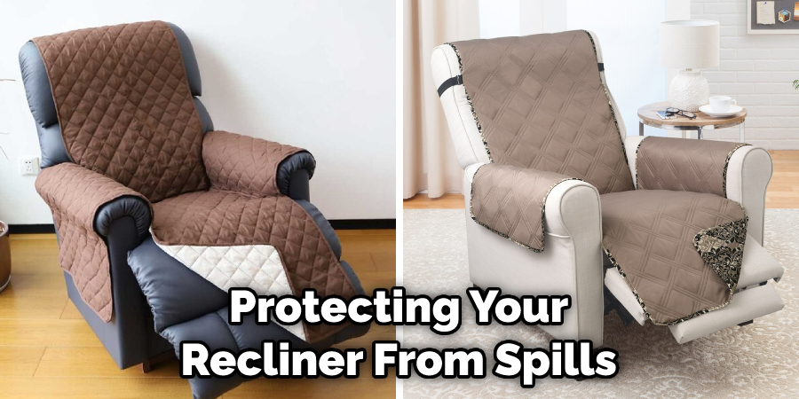 Protecting Your Recliner From Spills