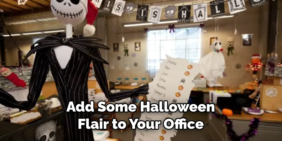 Add Some Halloween 
Flair to Your Office
