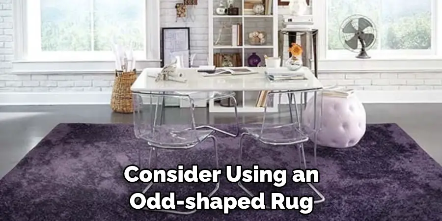 Consider Using an Odd-shaped Rug