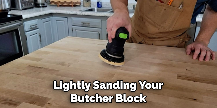 Lightly Sanding Your Butcher Block