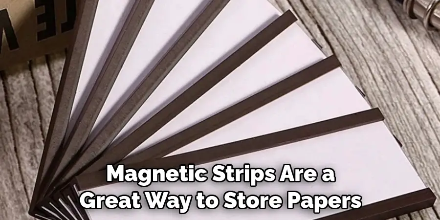 Magnetic Strips Are a Great Way to Store Papers