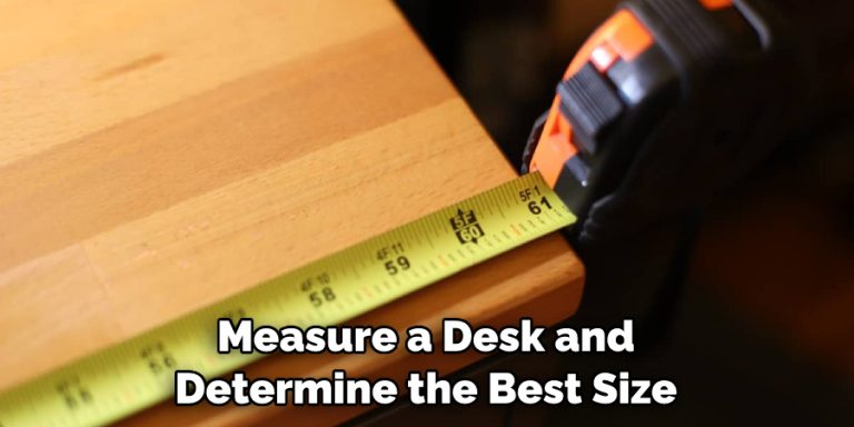 How to Measure a Desk | 10 Step Easy Guidelines (2026)