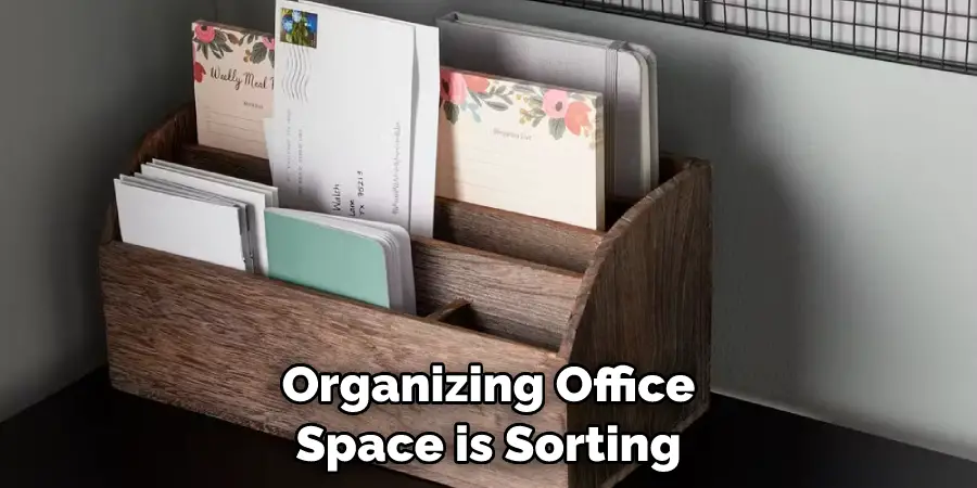 Organizing Office Space is Sorting