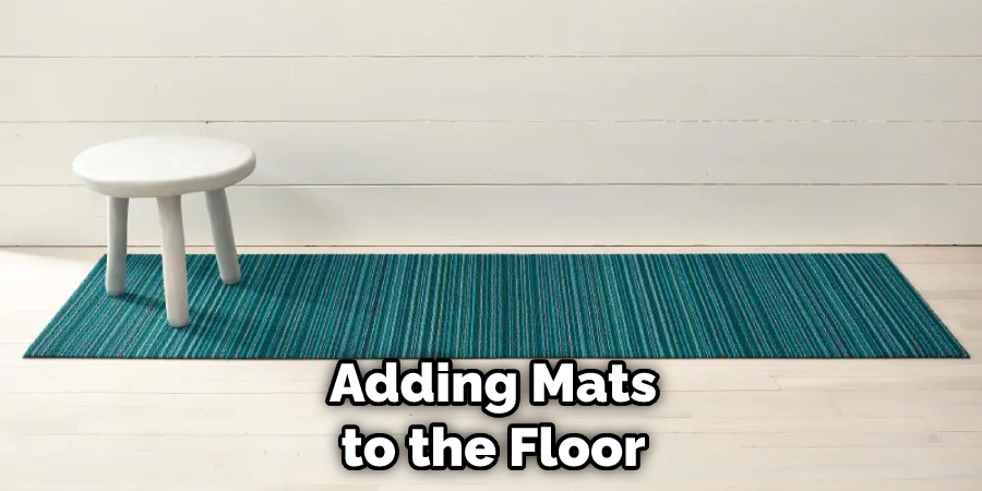 Adding Mats to the Floor