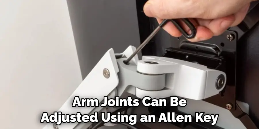 Arm Joints Can Be Adjusted Using an Allen Key
