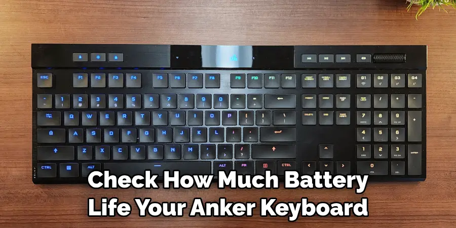 Check How Much Battery Life Your Anker Keyboard