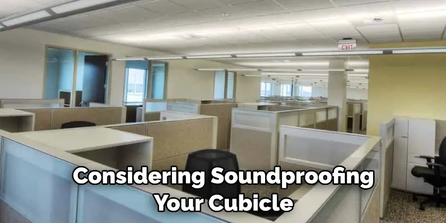 Considering Soundproofing Your Cubicle