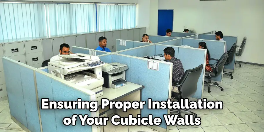 Ensuring Proper Installation of Your Cubicle Walls