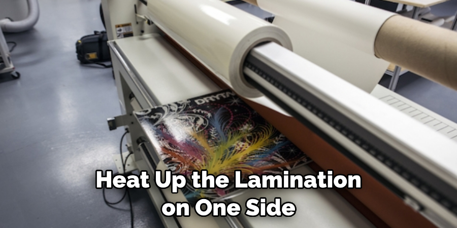 Heat Up the Lamination on One Side