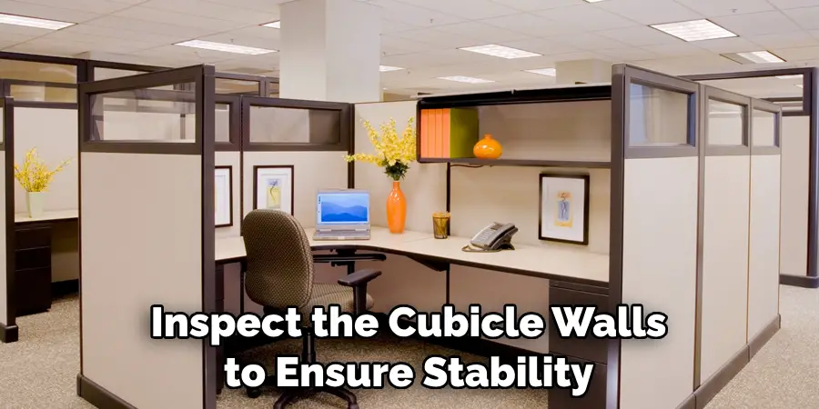 Inspect the Cubicle Walls to Ensure Stability