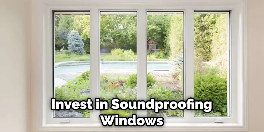 Invest in Soundproofing Windows