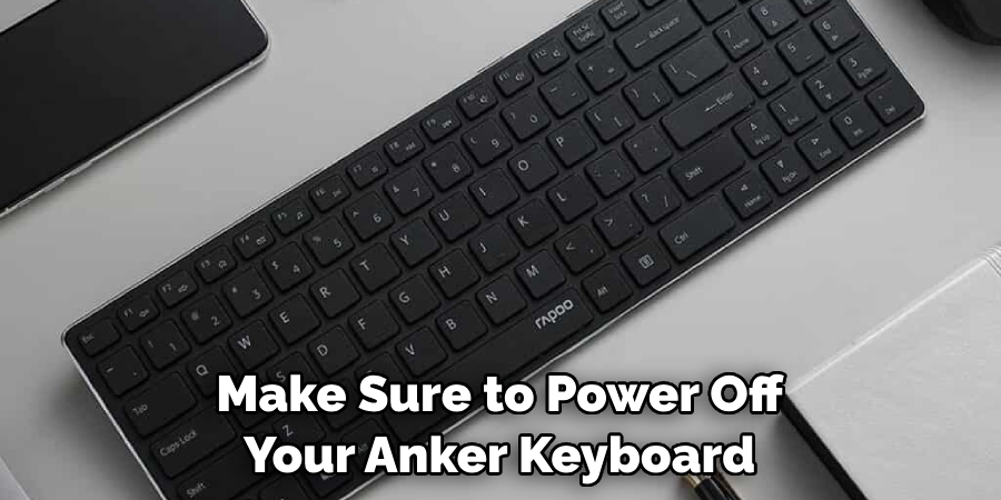Make Sure to Power Off Your Anker Keyboard