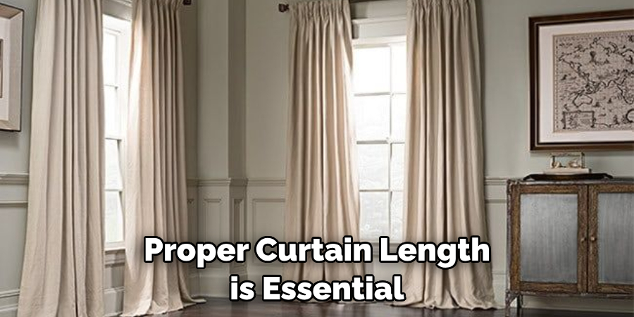 Proper Curtain Length is Essential