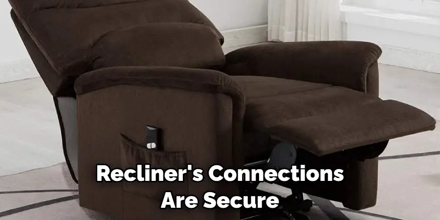 Recliner's Connections Are Secure