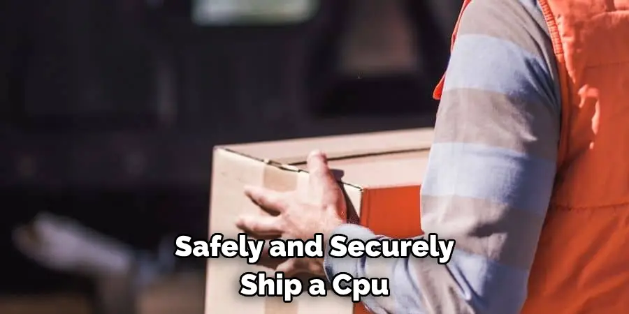 Safely and Securely Ship a Cpu