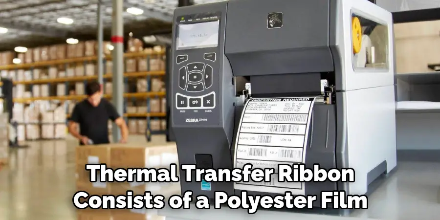 Thermal Transfer Ribbon Consists of a Polyester Film
