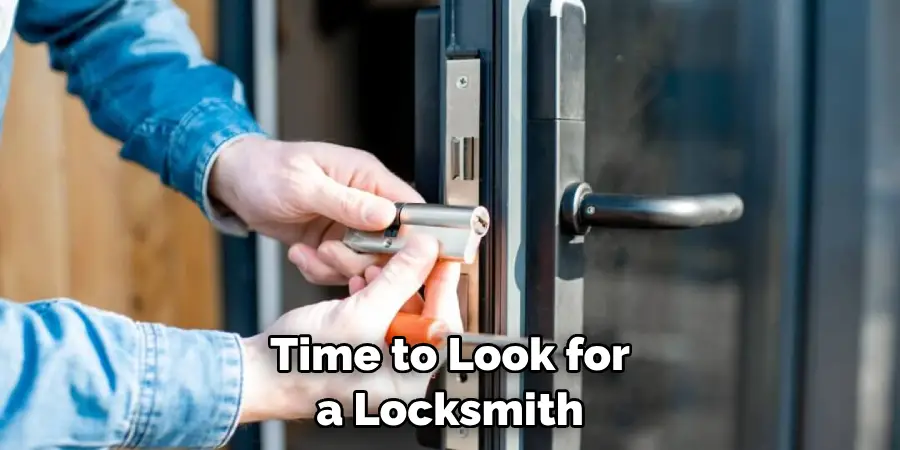 Time to Look for a Locksmith