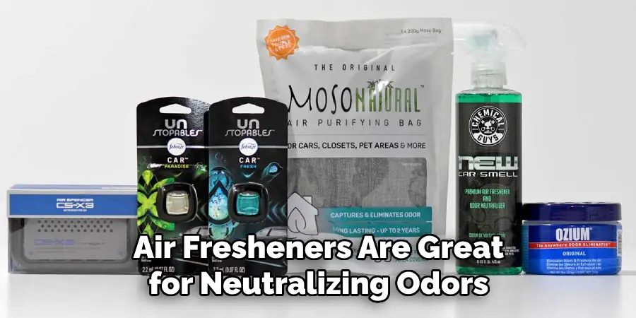 Air Fresheners Are Great for Neutralizing Odors