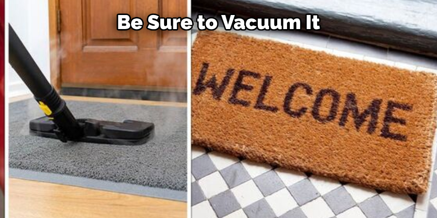 Be Sure to Vacuum It