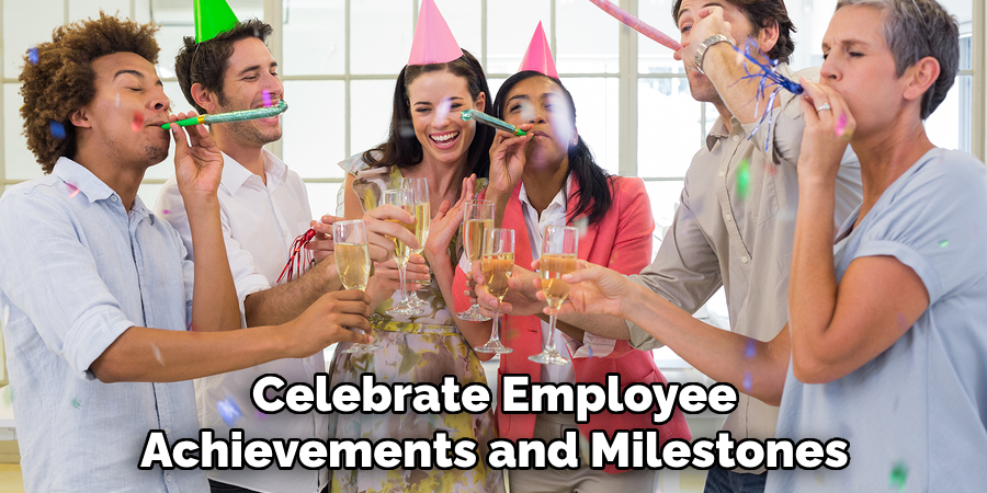Celebrate Employee Achievements and Milestones