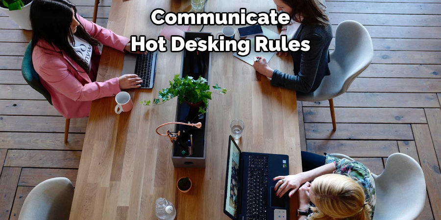 Communicate Hot Desking Rules
