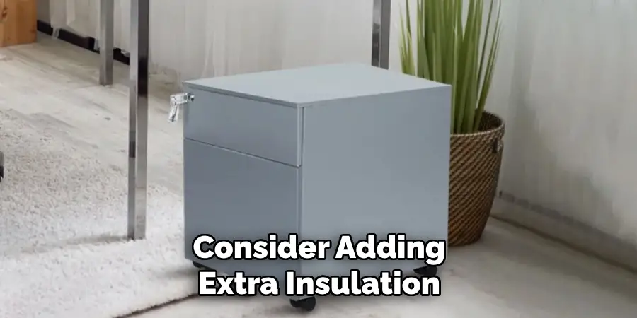 Consider Adding Extra Insulation