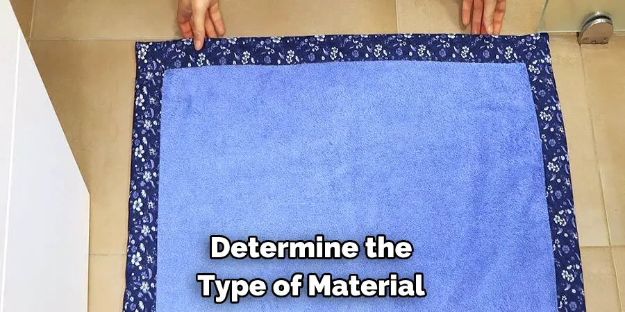 Determine the 
Type of Material