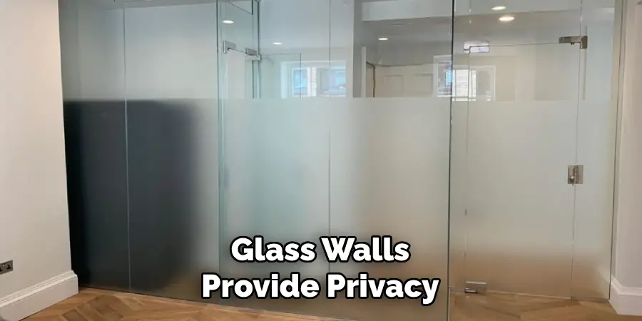 Glass Walls Provide Privacy